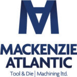 MacKenzie Atlantic Tool & Die Machining Ltd.